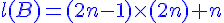 4$ \blue l(B)=(2n-1)\times (2n)+n
